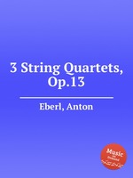 3 String Quartets, Op.13