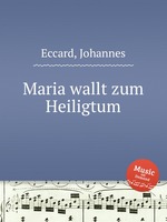 Maria wallt zum Heiligtum