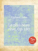 Le plus beau rve, Op.180