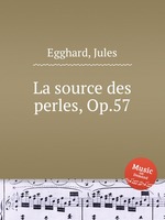 La source des perles, Op.57