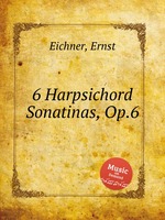 6 Harpsichord Sonatinas, Op.6