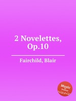 2 Novelettes, Op.10