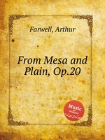 From Mesa and Plain, Op.20