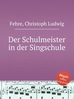 Der Schulmeister in der Singschule