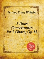 3 Duos Concertantes for 2 Oboes, Op.13