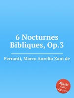 6 Nocturnes Bibliques, Op.3