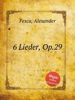 6 Lieder, Op.29