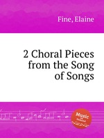 2 Choral Pieces from the Song of Songs