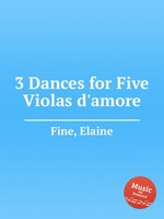 3 Dances for Five Violas d`amore