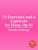 72 Exercises and a Capriccio for Harp, Op.41