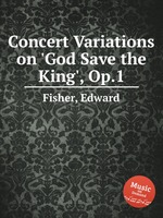 Concert Variations on `God Save the King`, Op.1