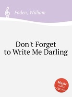 Don`t Forget to Write Me Darling