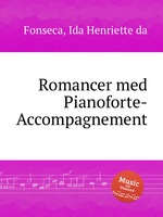 Romancer med Pianoforte-Accompagnement