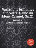 Variations brillantes sur Notre-Dame du Mont-Carmel, Op.21