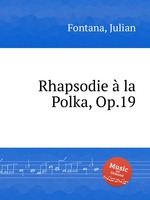 Rhapsodie la Polka, Op.19