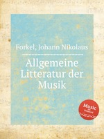 Allgemeine Litteratur der Musik