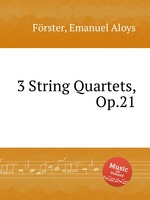 3 String Quartets, Op.21