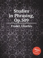 Studies in Phrasing, Op.509