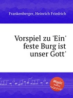 Vorspiel zu `Ein` feste Burg ist unser Gott`