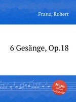 6 Gesnge, Op.18