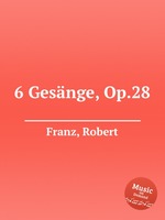 6 Gesnge, Op.28