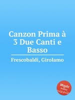 Canzon Prima  3 Due Canti e Basso