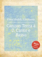 Canzon Terza 2. Canto e Basso