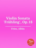 Violin Sonata `Frhling`, Op.18
