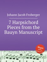 7 Harpsichord Pieces from the Bauyn Manuscript