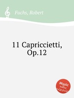 11 Capriccietti, Op.12