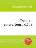 Deus tu convertens, K.149