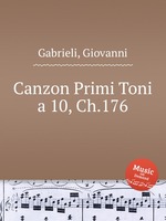 Canzon Primi Toni a 10, Ch.176