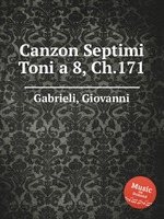 Canzon Septimi Toni a 8, Ch.171