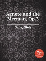 Agnete and the Merman, Op.3