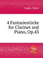 4 Fantasiestcke for Clarinet and Piano, Op.43