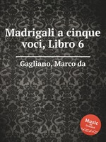 Madrigali a cinque voci, Libro 6