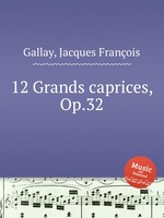 12 Grands caprices, Op.32