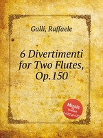 6 Divertimenti for Two Flutes, Op.150