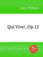 Qui Vive!, Op.12
