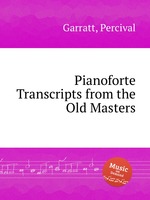 Pianoforte Transcripts from the Old Masters