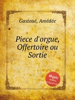 Piece d`orgue, Offertoire ou Sortie