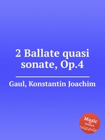 2 Ballate quasi sonate, Op.4
