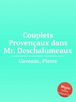 Couplets Provenaux dans Mr. Deschalumeaux