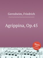 Agrippina, Op.45