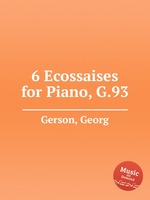 6 Ecossaises for Piano, G.93