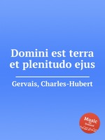 Domini est terra et plenitudo ejus