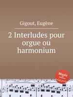 2 Interludes pour orgue ou harmonium