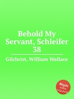 Behold My Servant, Schleifer 38