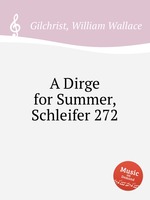 A Dirge for Summer, Schleifer 272