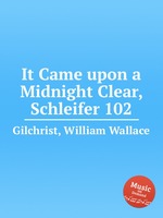 It Came upon a Midnight Clear, Schleifer 102